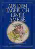 Aus dem Tagebuch einer Ameise